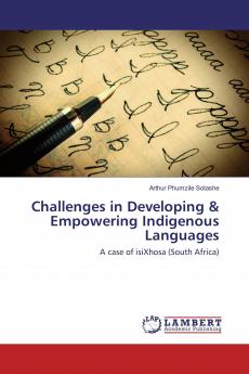 Challenges in Developing & Empowering Indigenous Languages