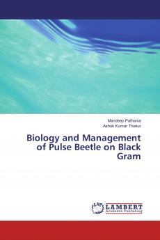 Biology and Management of Pulse Beetle on Black Gram