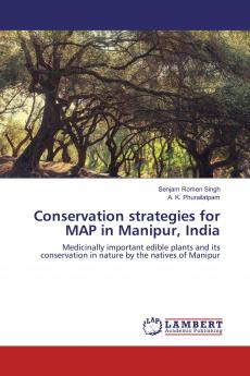 Conservation strategies for MAP in Manipur India