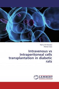 Intravenous vs Intraperitoneal cells transplantation in diabetic rats
