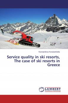 Service quality in ski resorts The case of ski resorts in Greece