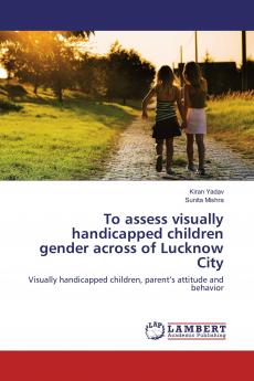 To assess visually handicapped children gender across of Lucknow City
