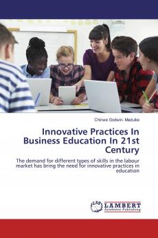 Innovative Practices In Business Education In 21st Century