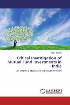 Critical Investigation of Mutual Fund Investments in India