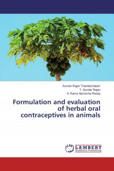 Formulation and evaluation of herbal oral contraceptives in animals