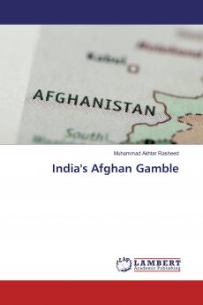 India's Afghan Gamble