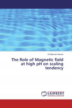 The Role of Magnetic field at high pH on scaling tendency