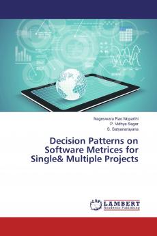Decision Patterns on Software Metrices for Single& Multiple Projects
