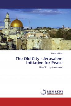 The Old City - Jerusalem Initiative for Peace