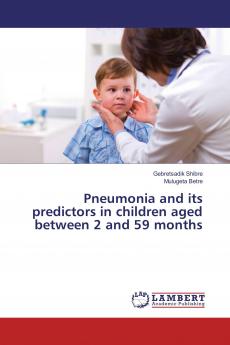 Pneumonia and its predictors in children aged between 2 and 59 months