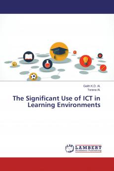 The Significant Use of ICT in Learning Environments