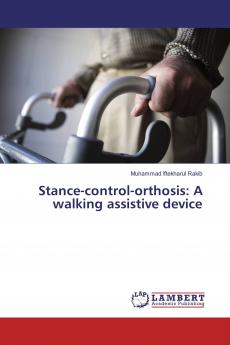 Stance-control-orthosis: A walking assistive device
