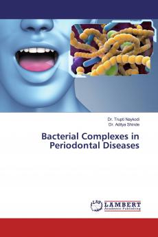 Bacterial Complexes in Periodontal Diseases