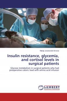 Insulin resistance glycemia and cortisol levels in surgical patients