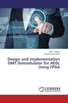 Design and Implementation DMT Demodulator for ADSL Using FPGA