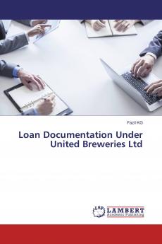 Loan Documentation Under United Breweries Ltd