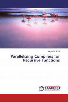 Parallelizing Compilers for Recursive Functions