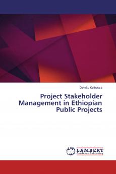Project Stakeholder Management in Ethiopian Public Projects