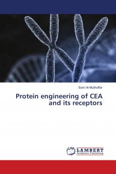Protein engineering of CEA and its receptors