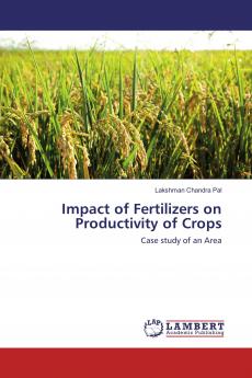 Impact of Fertilizers on Productivity of Crops