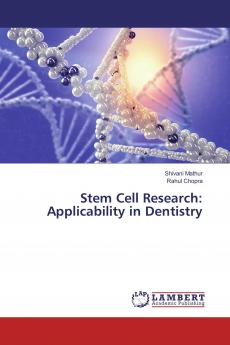 Stem Cell Research: Applicability in Dentistry