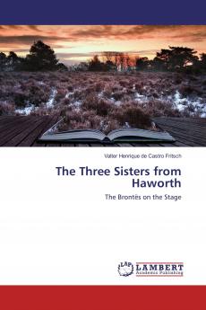 The Three Sisters from Haworth