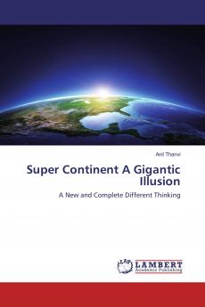 Super Continent A Gigantic Illusion