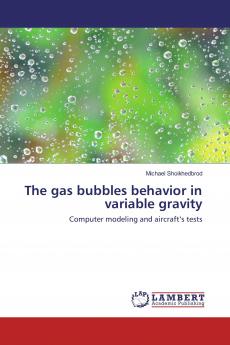 The gas bubbles behavior in variable gravity