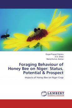 Foraging Behaviour of Honey Bee on Niger: Status Potential & Prospect