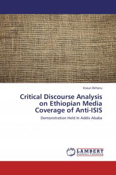 Critical Discourse Analysis on Ethiopian Media Coverage of Anti-ISIS