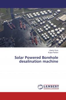 Solar Powered Borehole desalination machine