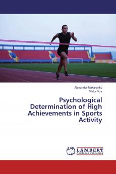 Psychological Determination of High Achievements in Sports Activity