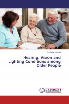 Hearing Vision and Lighting Conditions among Older People