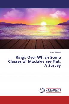 Rings Over Which Some Classes of Modules are Flat: A Survey