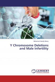 Y Chromosome Deletions and Male Infertility
