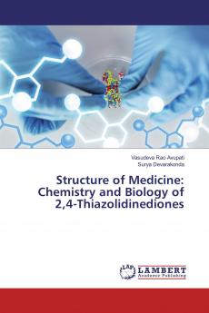 Structure of Medicine: Chemistry and Biology of 24-Thiazolidinediones