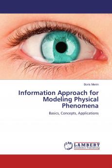 Information Approach for Modeling Physical Phenomena