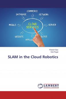 SLAM in the Cloud Robotics