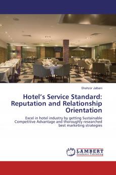 Hotel���s Service Standard: Reputation and Relationship Orientation