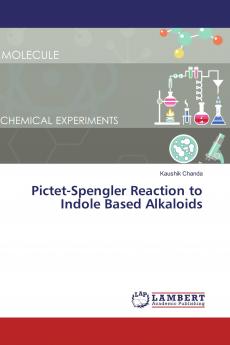 Pictet-Spengler Reaction to Indole Based Alkaloids
