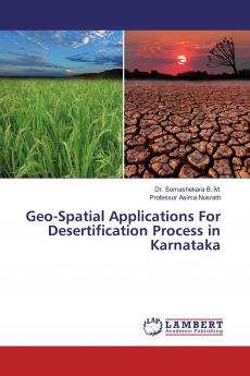 Geo-Spatial Applications For Desertification Process in Karnataka