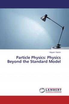 Particle Physics: Physics Beyond the Standard Model