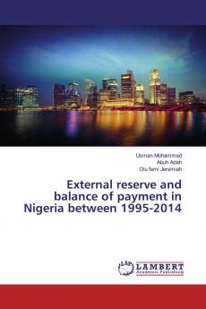 External reserve and balance of payment in Nigeria between 1995-2014