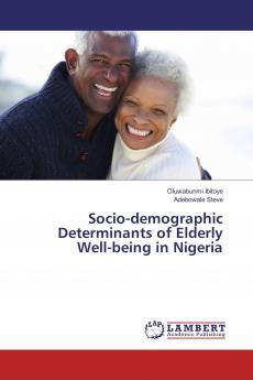 Socio-demographic Determinants of Elderly Well-being in Nigeria