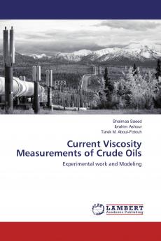 Current Viscosity Measurements of Crude Oils