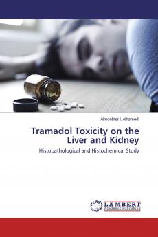 Tramadol Toxicity on the Liver and Kidney