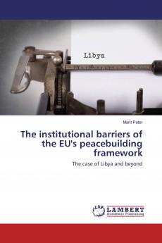 The institutional barriers of the EU's peacebuilding framework