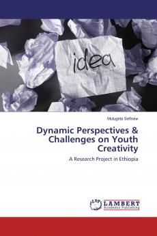Dynamic Perspectives & Challenges on Youth Creativity