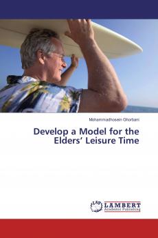 Develop a Model for the Elders��� Leisure Time