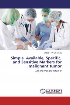 Simple Available Specific and Sensitive Markers for malignant tumor